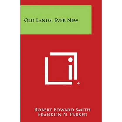 Old Lands, Ever New - Paperback