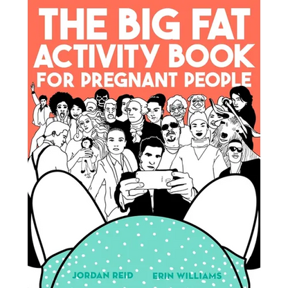 The Big Fat Activity Book for Pregnant People - Paperback