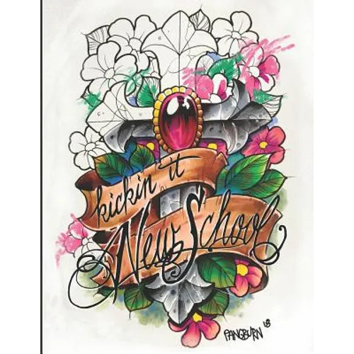 Kickin it New School: An adult coloring book of illustrative tattoo designs - Paperback