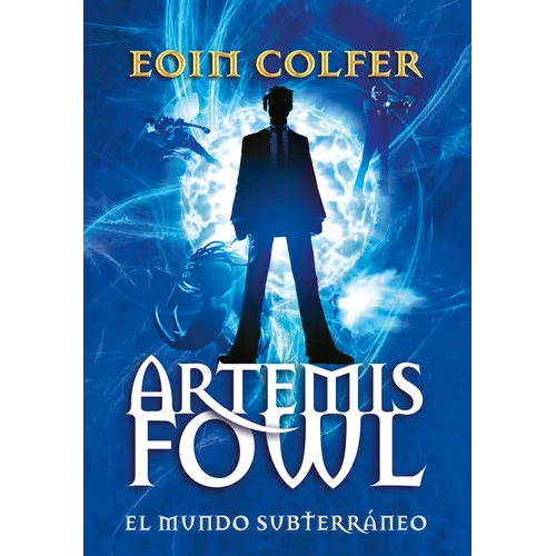 Artemis Fowl: El Mundo Subterráneo = Artemis Fowl - Paperback