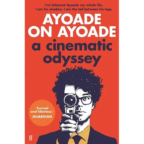 Ayoade on Ayoade: A Cinematic Odyssey - Paperback
