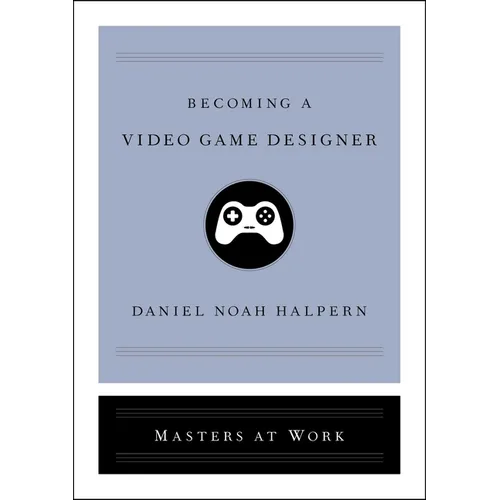 Becoming a Video Game Designer - Hardcover