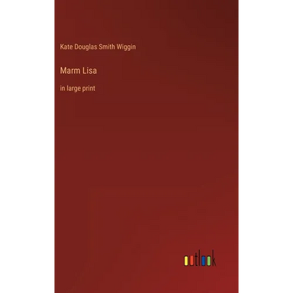 Marm Lisa: in large print - Hardcover