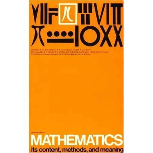 Mathematics, second edition, Volume 2: Its Contents, Methods, and Meaning - Paperback