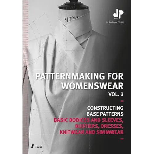Patternmaking for Womenswear, Vol 3: Basic Bodices and Sleeves, Bustiers, Dresses, Knitwear and Swimwear - Paperback