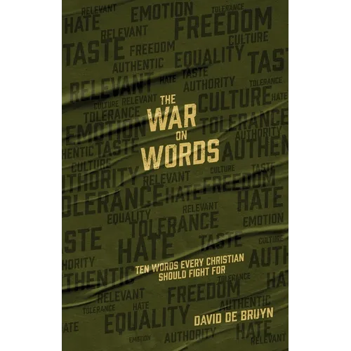 The War on Words: Ten Words Every Christian Should Fight For - Paperback