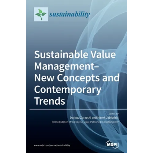 Sustainable Value Management-New Concepts and Contemporary Trends - Hardcover
