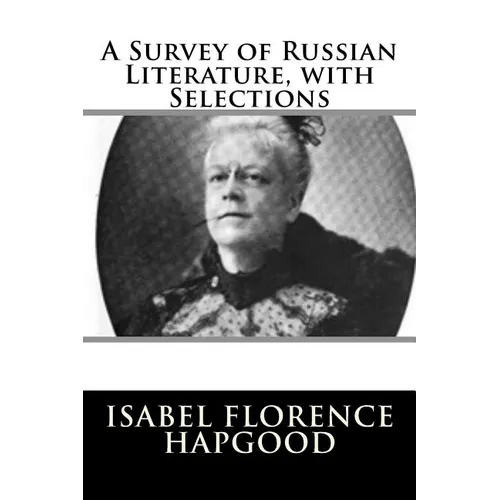 A Survey of Russian Literature, with Selections - Paperback