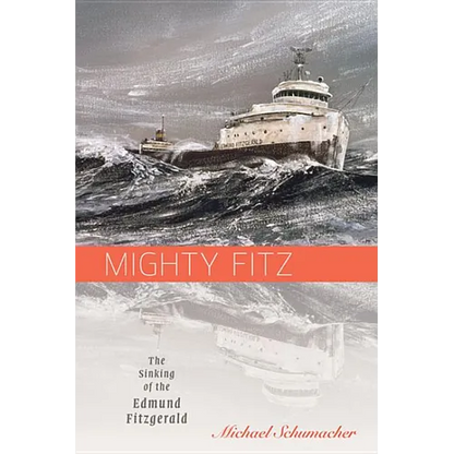 Mighty Fitz: The Sinking of the Edmund Fitzgerald - Paperback