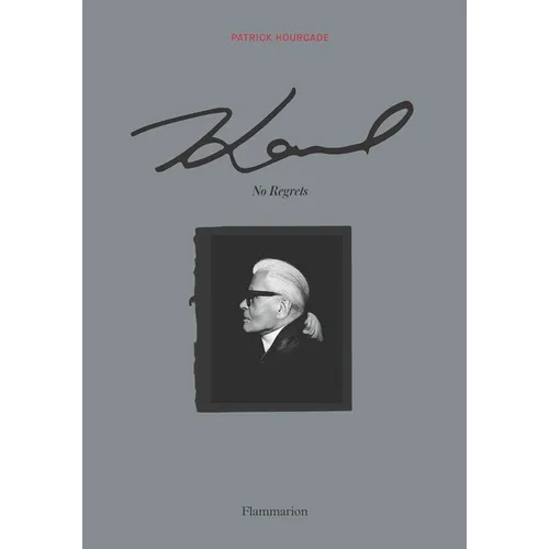Karl: No Regrets - Hardcover