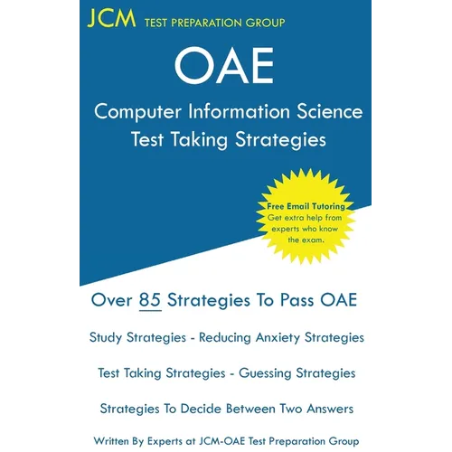 OAE Computer Information Science Test Taking Strategies: Free Online Tutoring - New 2020 Edition - The latest strategies to pass your exam. - Paperback