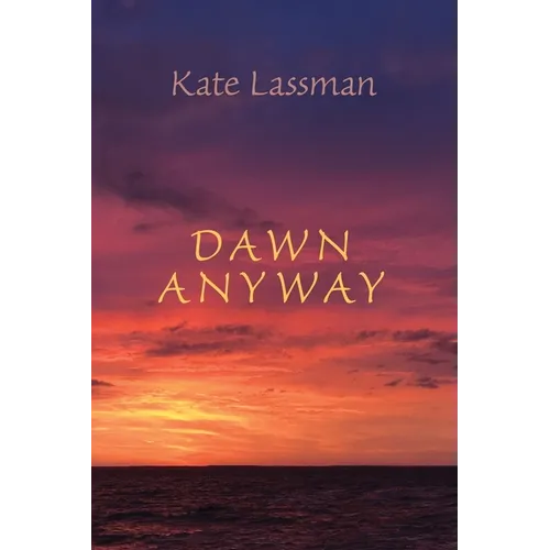 Dawn Anyway - Paperback