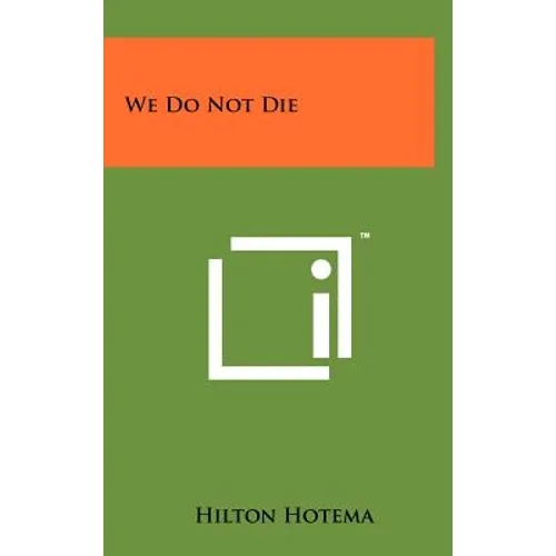 We Do Not Die - Hardcover