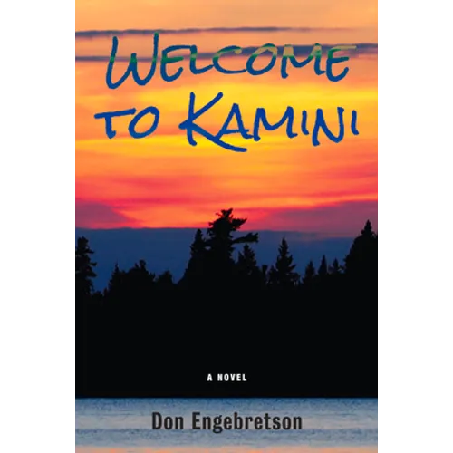 Welcome to Kamini: A Novel Volume 39 - Paperback