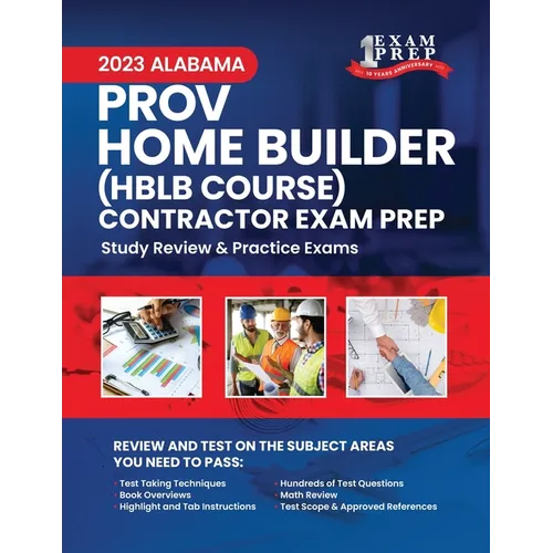 2023 Alabama PROV Home Builder HBLB Contractor Exam Prep: 2023 Study Review & Practice Exams - Paperback