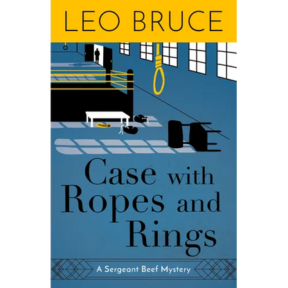 Case with Ropes and Rings: A Sergeant Beef Mystery - Paperback