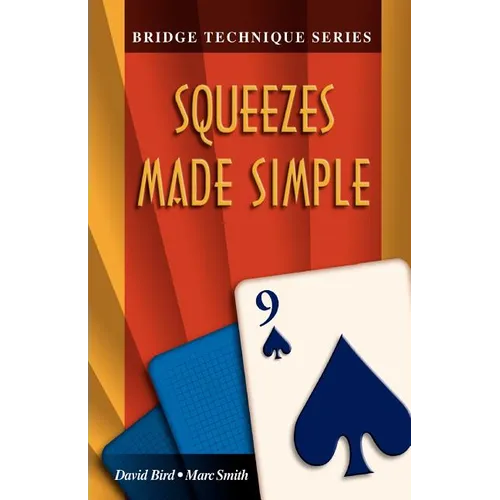 Bridge Technique 9: Squeezes Made Simple - Paperback
