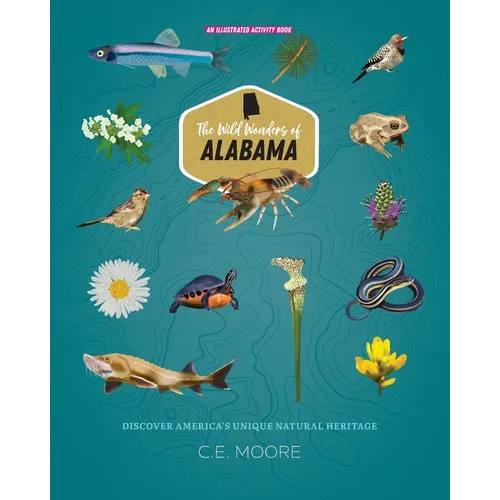 The Wild Wonders of Alabama - Paperback