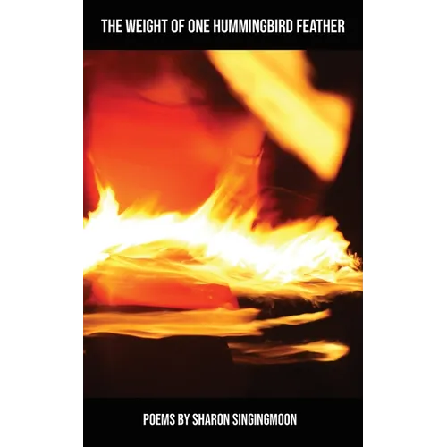 The Weight of One Hummingbird Feather - Paperback