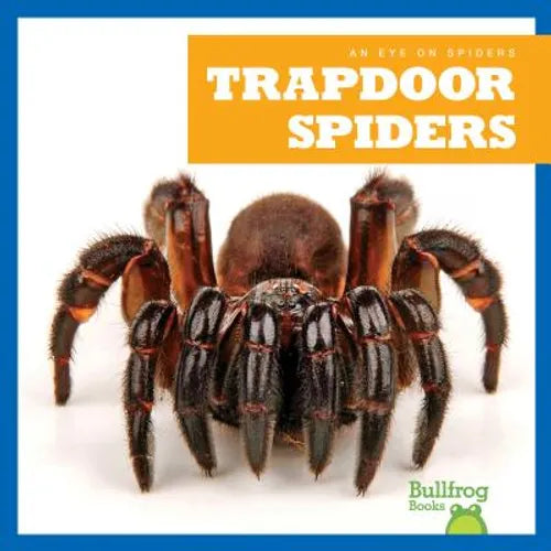 Trapdoor Spiders - Library Binding