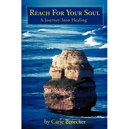 Reach for Your Soul: A Journey Into Healing - Paperback