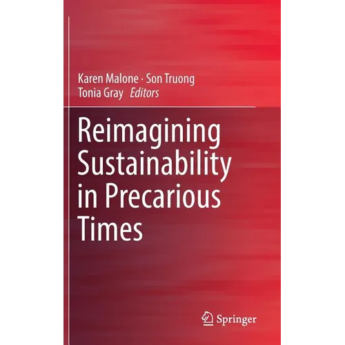 Reimagining Sustainability in Precarious Times - Hardcover