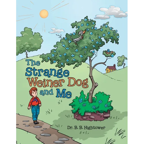 The Strange Weiner Dog and Me - Paperback
