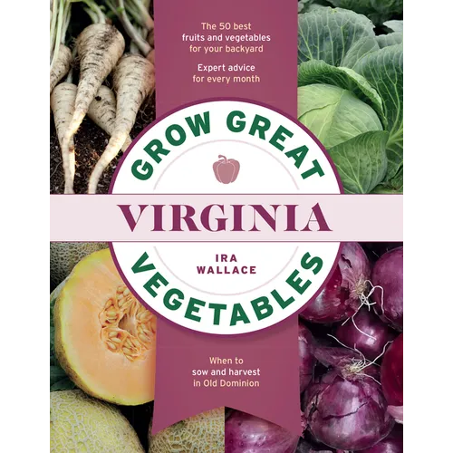 Grow Great Vegetables in Virginia - Paperback