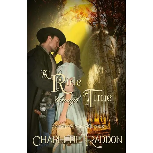 A Ride Through Time: A Time Travel Romantic Novella - Paperback