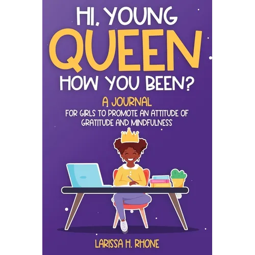 Hi, Young Queen, How You Been? - Paperback
