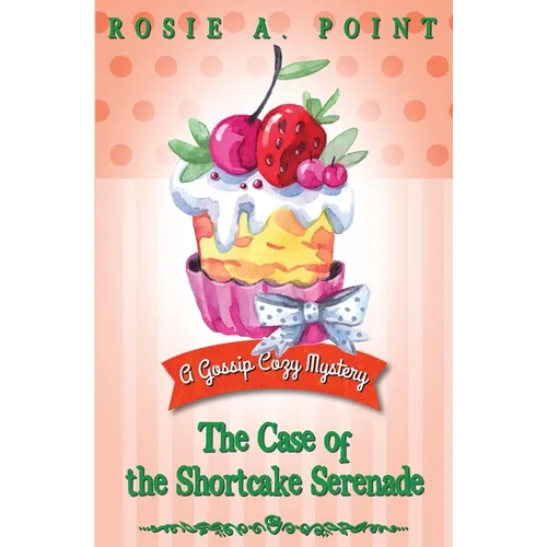 The Case of the Shortcake Serenade - Paperback