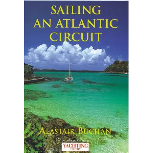 Yachting Monthly's Sailing an Atlantic Circuit - Paperback