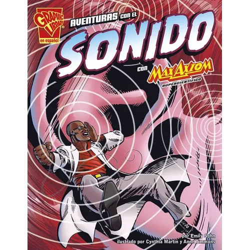Aventuras Con El Sonido Con Max Axiom, Supercientífico (Adventures in Sound with Max Axiom, Super Scientist) - Paperback