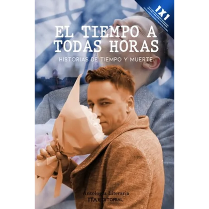 El tiempo a todas horas: Historias de tiempo y muerte - Paperback