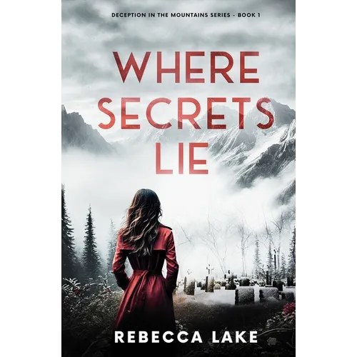 Where Secrets Lie: A Clean Romantic Suspense Novel - Paperback