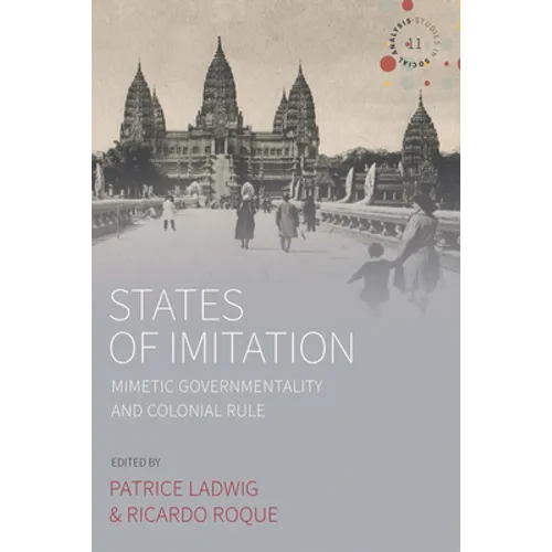 States of Imitation: Mimetic Governmentality and Colonial Rule - Paperback
