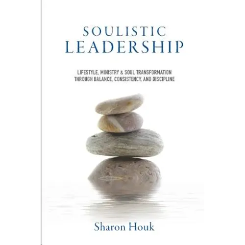 Soulistic Leadership - Paperback