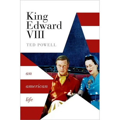 King Edward VIII: An American Life - Hardcover