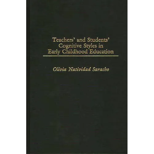 Teachers' and Students' Cognitive Styles in Early Childhood Education - Hardcover