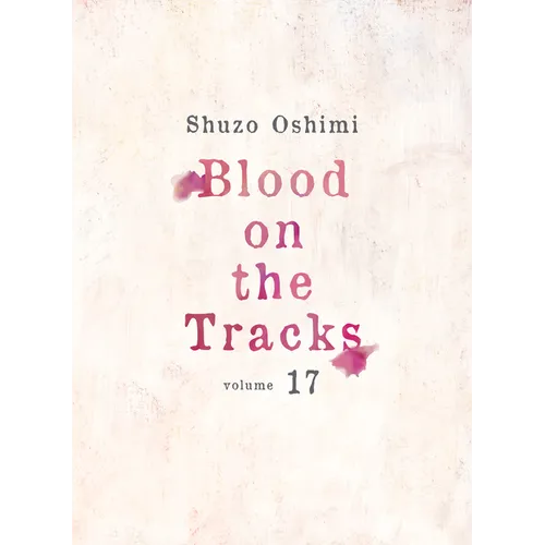 Blood on the Tracks 17 - Paperback