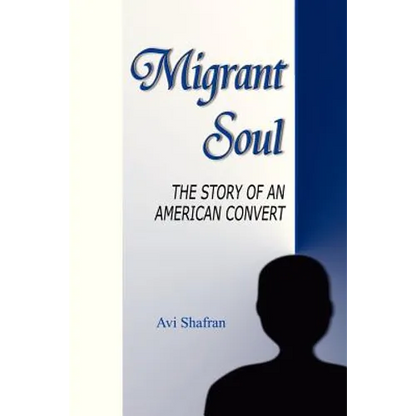 Migrant Soul: The Story of an American Convert - Paperback
