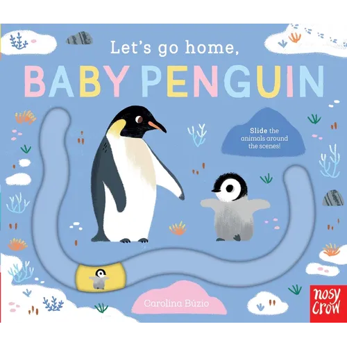 Let's Go Home, Baby Penguin - Board Book