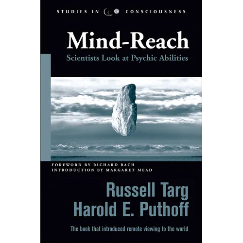 Mind-Reach: Scientists Look at Psychic Abilities - Paperback
