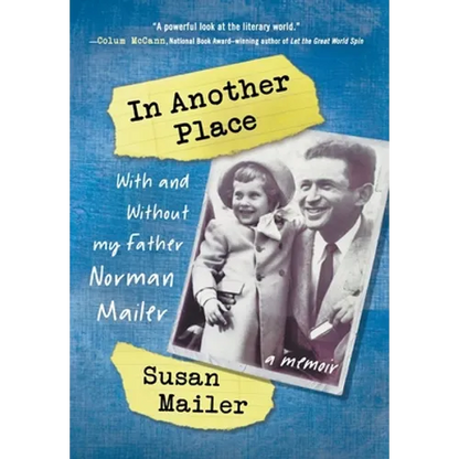 In Another Place: With and Without My Father, Norman Mailer - Hardcover