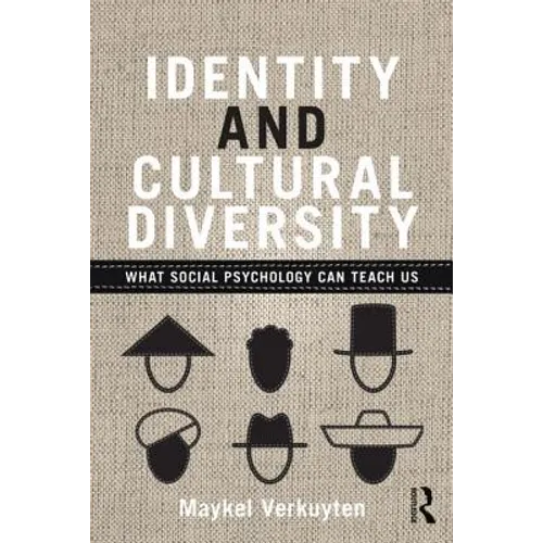 Identity and Cultural Diversity: What Social Psychology Can Teach Us - Paperback