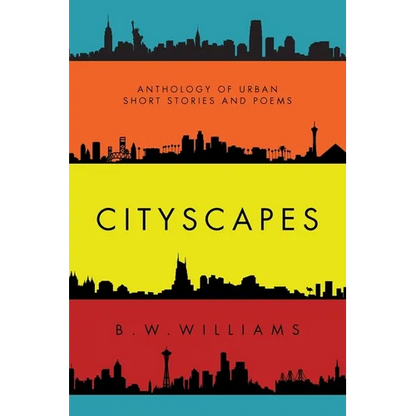 Cityscapes: Anthology of Urban short stories and poems - Paperback