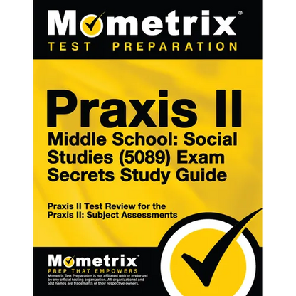 Praxis II Middle School: Social Studies (5089) Exam Secrets Study Guide: Praxis II Test Review for the Praxis II: Subject Assessments - Paperback