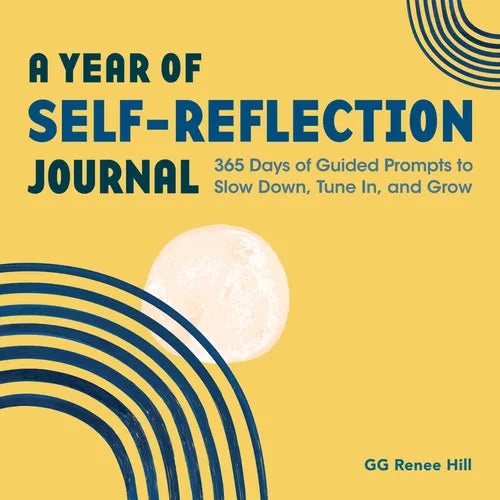 A Year of Self-Reflection Journal: 365 Days of Guided Prompts to Slow Down, Tune In, and Grow - Paperback