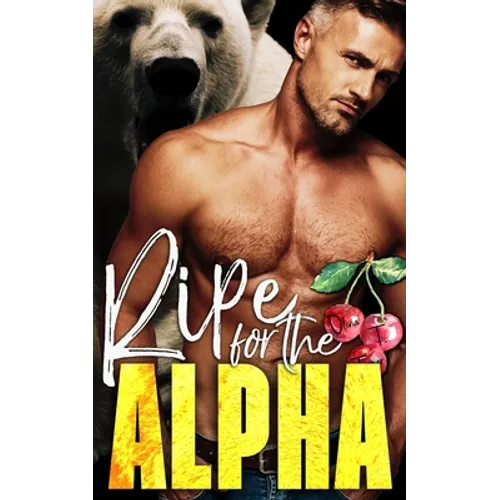 Ripe for the Alpha - Paperback