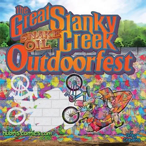 The Great Stanky Creek OutdoorFest: A Hubris! book - Paperback